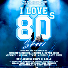 I Love 80's Teatro al Massimo